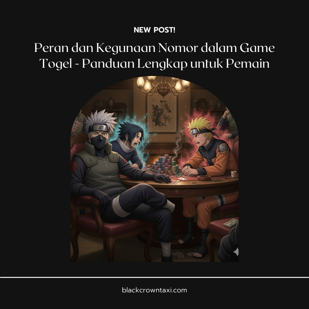 Peran dan Kegunaan Nomor dalam Game Togel: Panduan Lengkap untuk Pemain