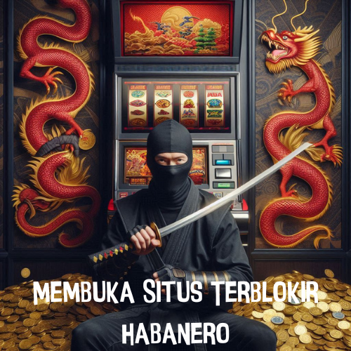 Membuka Situs Terblokir Habanero